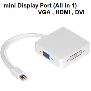 מתאם חיבור mini Display Port למסך VGA / DVI / HDMI