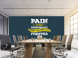 טפט קיר כיתוב PAIN IS ONLY TEMPORARY BUT VICTORY IS FOREVER			