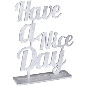 שלט אלומיניום אומנותי מעוצב "Have a Nice Day"